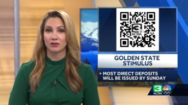 California Golden State Stimulus II: Most direct deposit payments to be issued by this week