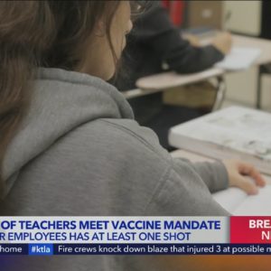 99% of LAUSD teachers and 97% of all employees meet COVID vaccine requirements