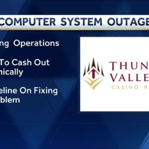 Thunder Valley Casino computer system goes down, affecting slot machine payments
