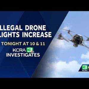 Coming up Thursday night: Dangerous drones