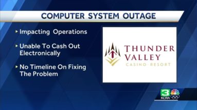 Computer system outage resolved at Thunder Valley Casino