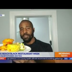 A preview of the inaugural Long Beach Black Restaurant Week