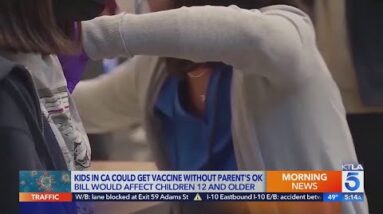 Preteens could get vaccinated without parents consent under new California bill