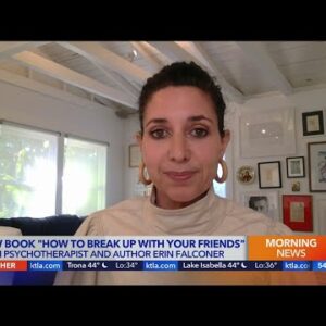 Psychotherapist Erin Falconer talks new book 'How to Break Up with Your Friends'