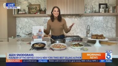 New York Times best-selling author Alex Snodgrass shares recipes from her new cookbook