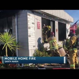 Family displaced after fire rips through Santa Maria mobile home