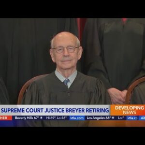 Supreme Court Justice Stephen Breyer announces retirment