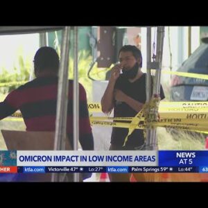 Impact of omicron variant on low-income communities in L.A.