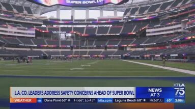 L.A. County leaders address Super Bowl LVI safety concerns