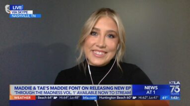 Maddie Font talks new Maddie & Tae's EP 'Through The Madness Vol. 1'