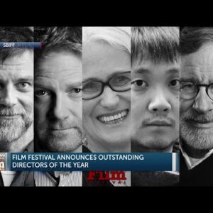Santa Barbara International Film Festival announces Outstanding Directors of the Year, ...