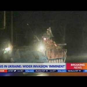 Russian invasion of Ukraine could happen Wednesday evening