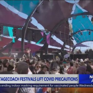 Coachella, Stagecoach dropping all COVID vaccine, testing and masking requirements