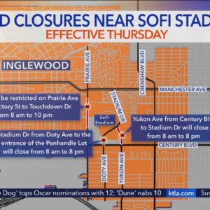 Super Bowl road closures begin Thursday near SoFi Stadium
