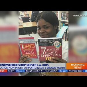 The Knowledge Shop L.A. supports local Black and Brown youth