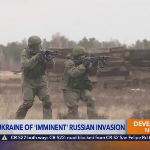 U.S. warns Ukraine of ‘imminent’ Russian invasion