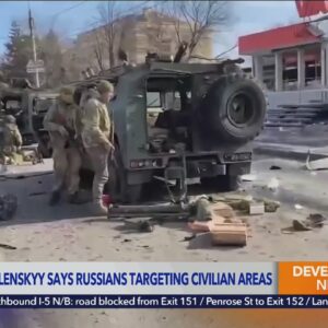 Ukrainian president says Russia is targeting civilian areas