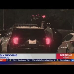 Deadly shooting reported in Northridge