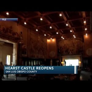 Hearst Castle reopens May 11