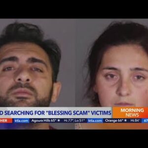 LAPD searching for 'blessing scam' victims