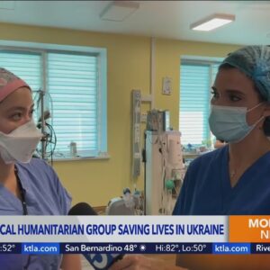 SoCal humanitarian group saving lives in Ukraine