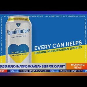 Anheuser-Busch making Ukrainian beer for charity