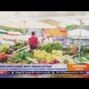 Heather White on how to honor Earth Week with 'green' eating