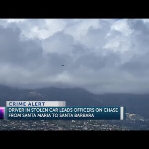 Stolen car pursuit stretches from Santa Maria to Santa Barbara