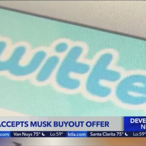 Twitter accepts Elon Musk's buyout offer