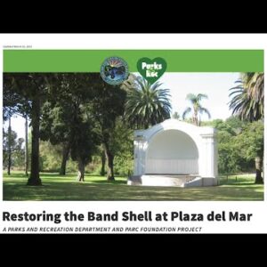 Fundraising drive underway for historice band shell renovation at Plaza del Mar in Santa ...