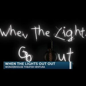 When The Lights Go Out show coming to The WonderHouse in Ventura