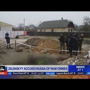 Zelenskyy accuses Russia of war crimes