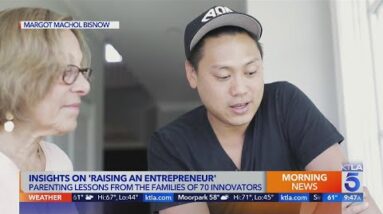 'Raising an Entrepreneur' author shares insights on parenting for success