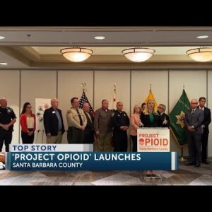 Sheriff Brown announces launch of Project Opioid Santa Barbara County 6PM SHOW