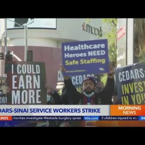 Cedars-Sinai employees strike in L.A.