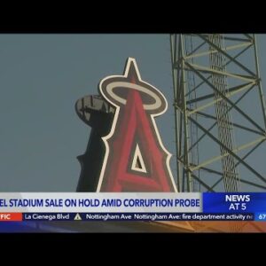 Corruption investigation could impact sale of Angel Stadium