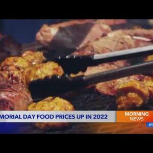 Memorial Day food prices are up this year
