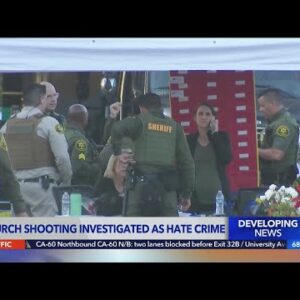O.C. church shooting was ‘politically motivated hate incident’