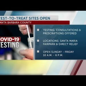 Santa Barbara County to offer COVID-19 test-to-treat sites