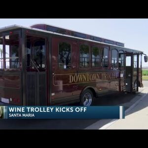 Wine Trolley returns to Santa Maria Valley
