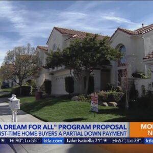'California dream for all' proposal would give 1st-time home buyers partial down payment