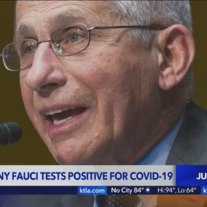 Anthony Fauci tests positive for COVID