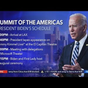 Biden in L.A. for Summit of the Americas