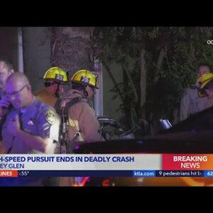 High-speed pursuit ends in deadly crash in Valley Glen