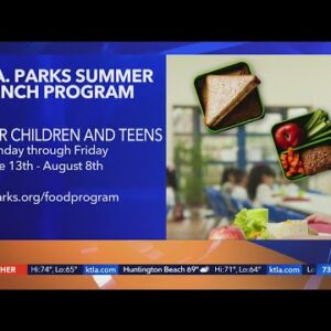 Kids can get free lunch thanks to L.A. parks summer program