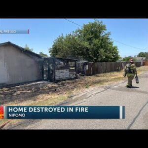 Nipomo home destroyed by structure fire Wednesday afternoon