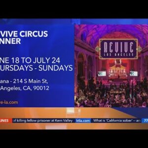 Revive Circus Show arrives in Los Angeles