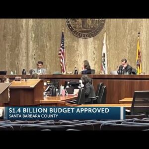 Santa Barbara County approves $1.4 billion budget