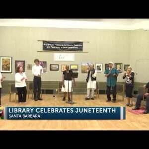 Santa Barbara Public Library hosts Juneteenth celebration