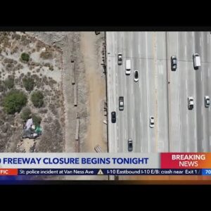 210 Fwy closure to begin Wednesday night